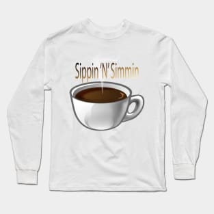 Sippin 'n' Simmin Long Sleeve T-Shirt